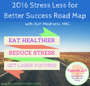 2016 Stress Less for Better Success Road Map